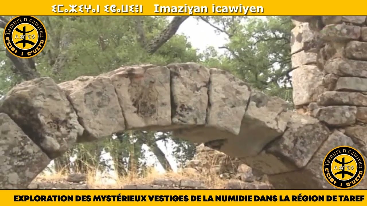 EXPLORATION DES MYSTÉRIEUX VESTIGES DE LA NUMIDIE DANS LA RÉGION DE TAREF