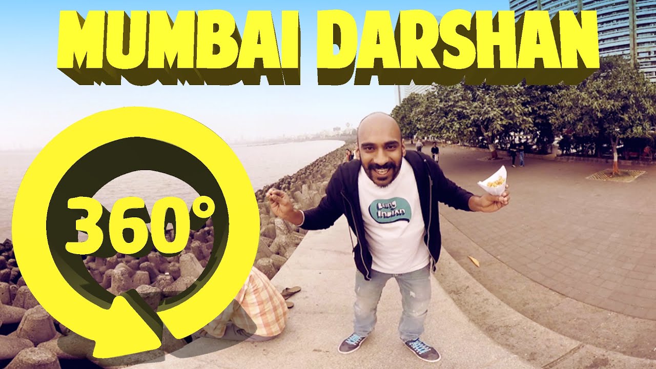 Mumbai Darshan - 360 Degree #BeingIndian