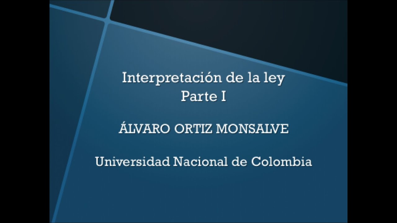 Interpretación de la ley- Parte 1(1/2)