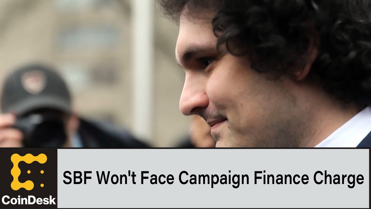 DOJ Says Sam Bankman-Fried Won't Face Campaign Finance Charge