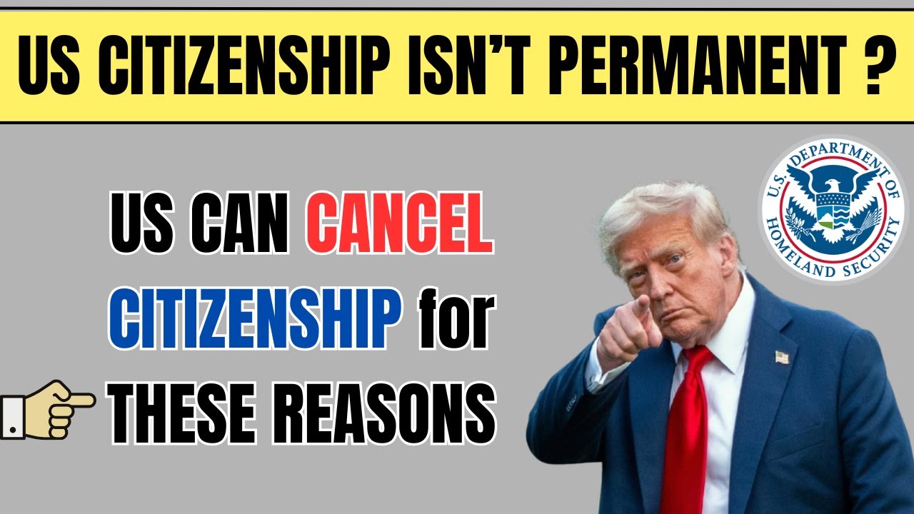 US Citizenship Isn’t Permanent? Know When It Can Be Taken Away!