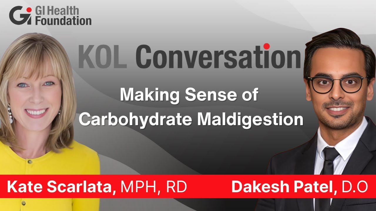 KOL Conversation: Making Sense of Carbohydrate Maldigestion