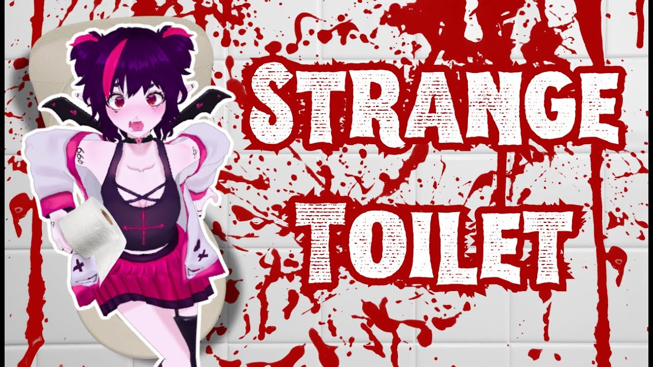 Strange Toilet