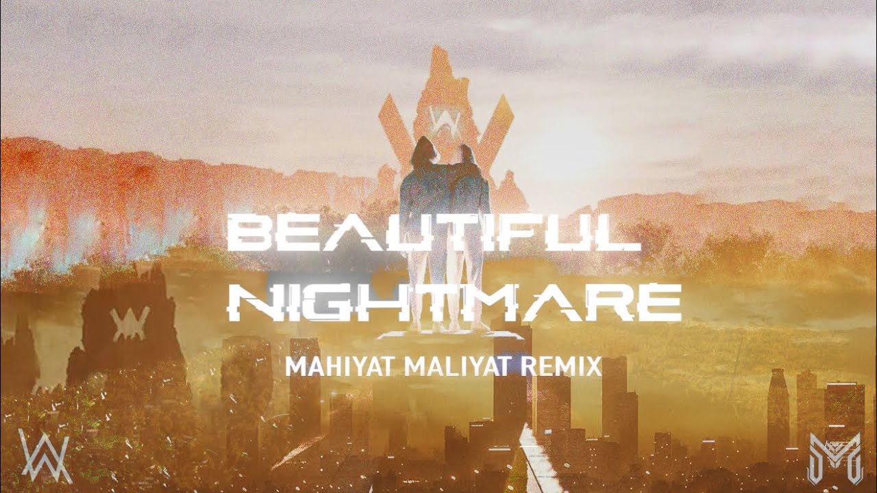 Alan Walker feat. Bludnymph - Beautiful Nightmare (Mahiyat Maliyat Remix)