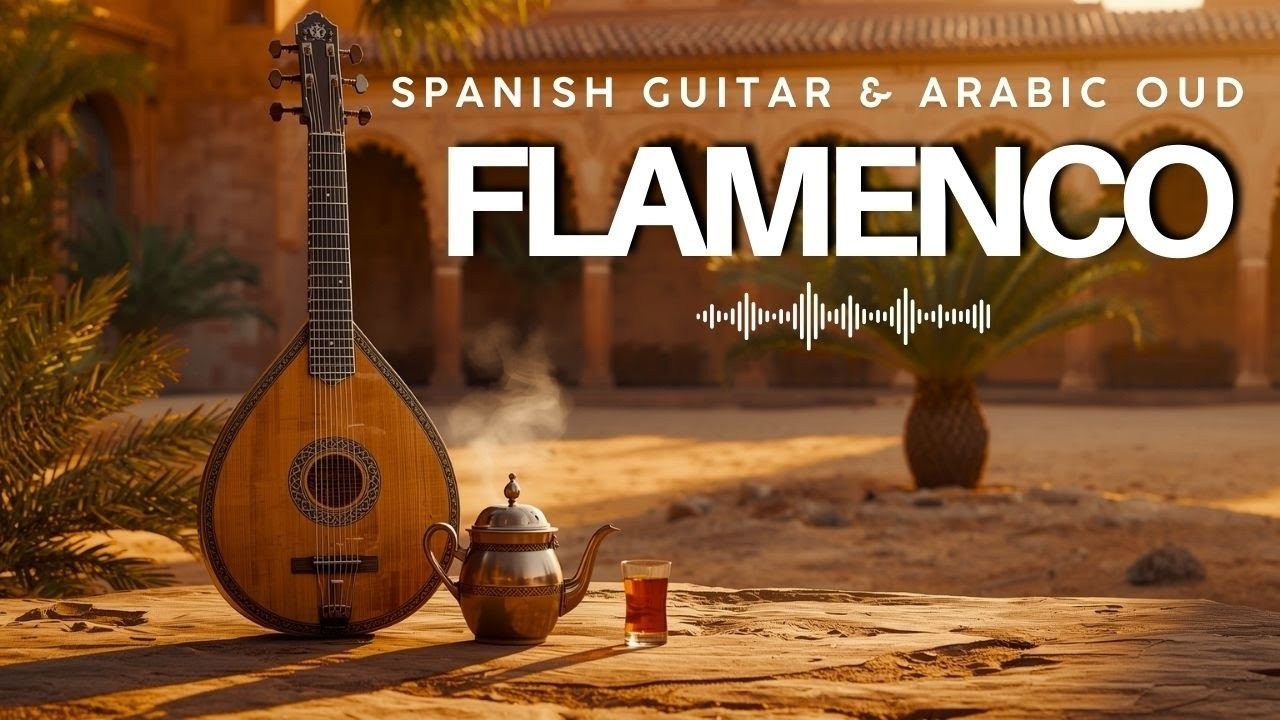 Chill Relaxing Arabic Turkish Instrumental - Spanish Guitar & Arabic Oud