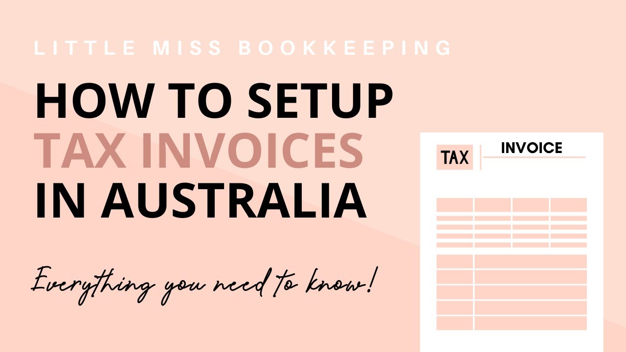 How to setup tax invoices in Australia | Little Miss Bookkeeping