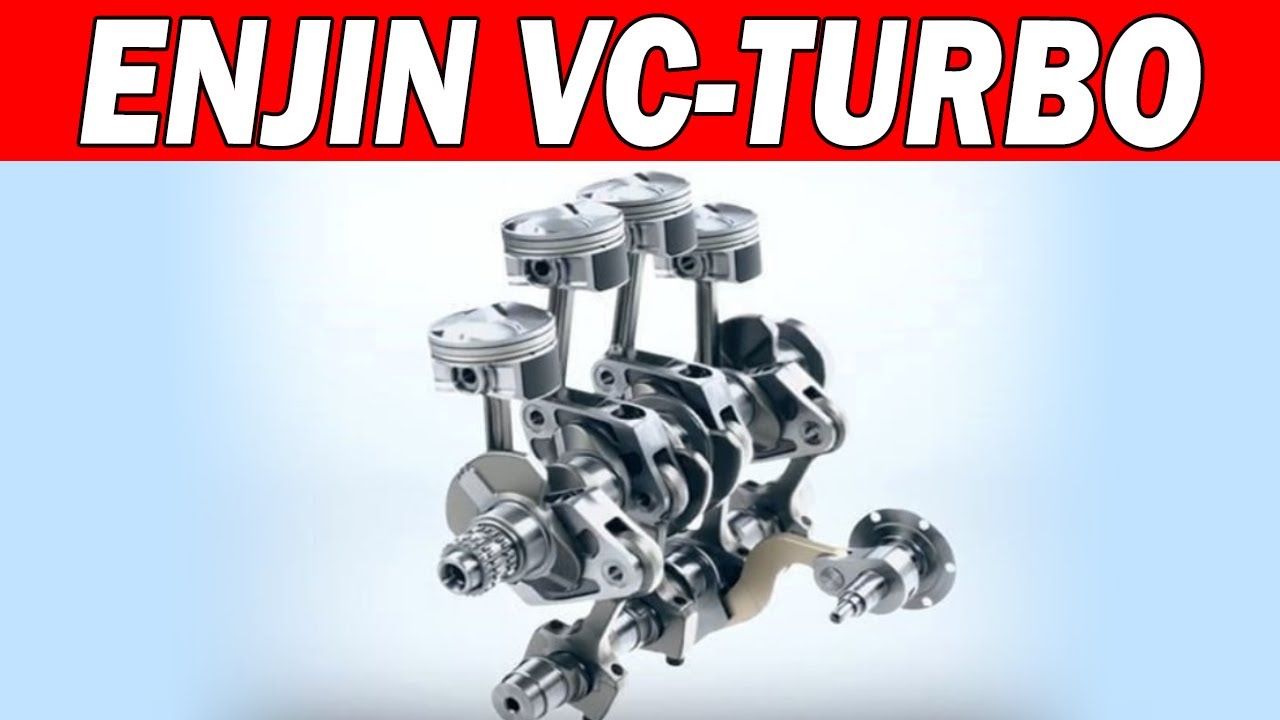 Enjin Nissan Paling Canggih - Variable Compression Turbo Engine