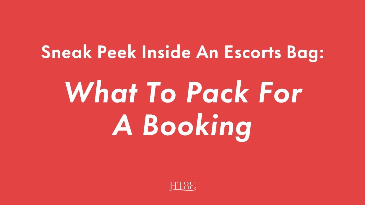 Sneak Peek Inside An Escorts Bag: What To Pack For A Booking