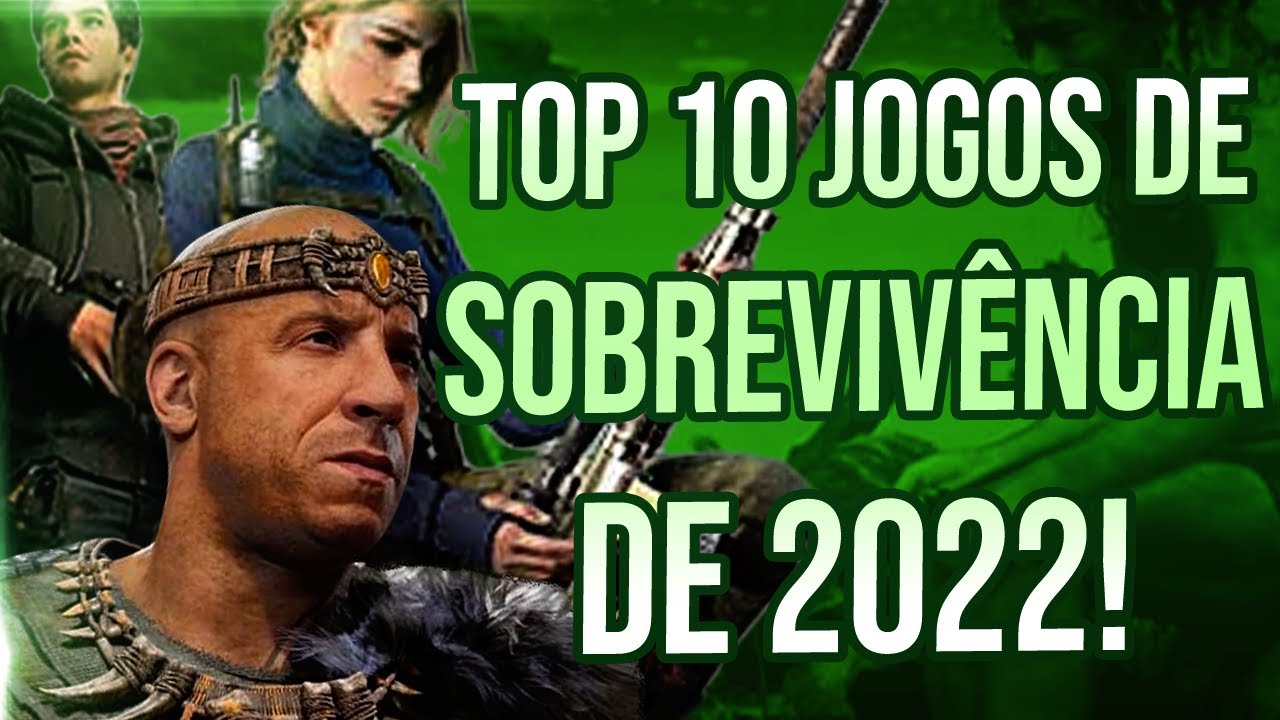 OS 10 JOGOS DE SOBREVIVÊNCIA MAIS AGUARDADOS DE 2022
