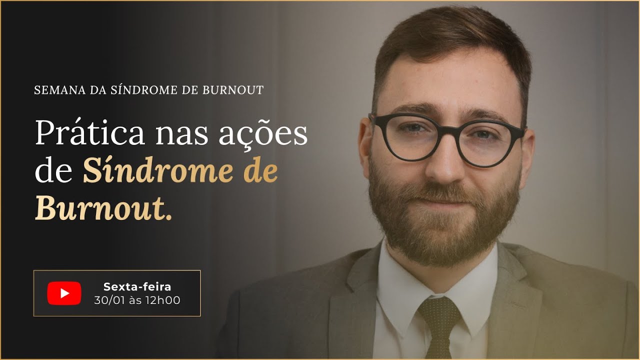 Aula gratuita: Prática nas ações de Síndrome de Burnout - 30/01 às 12h