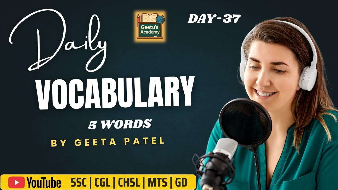 Daily vocabulary series | Day-37 | By Geeta Patel | Geetu's Academy | #dailyvocabulary #geetusacadem