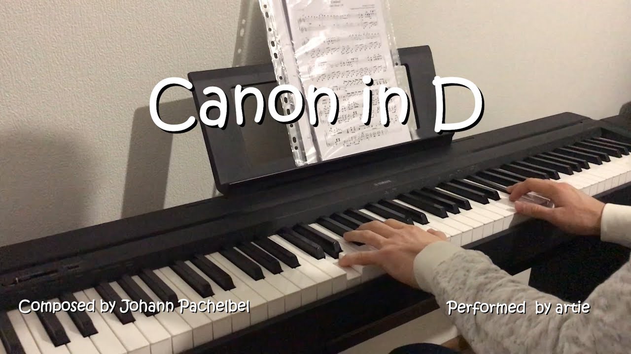 Canon in D — Johann Pachelbel — Piano Cover