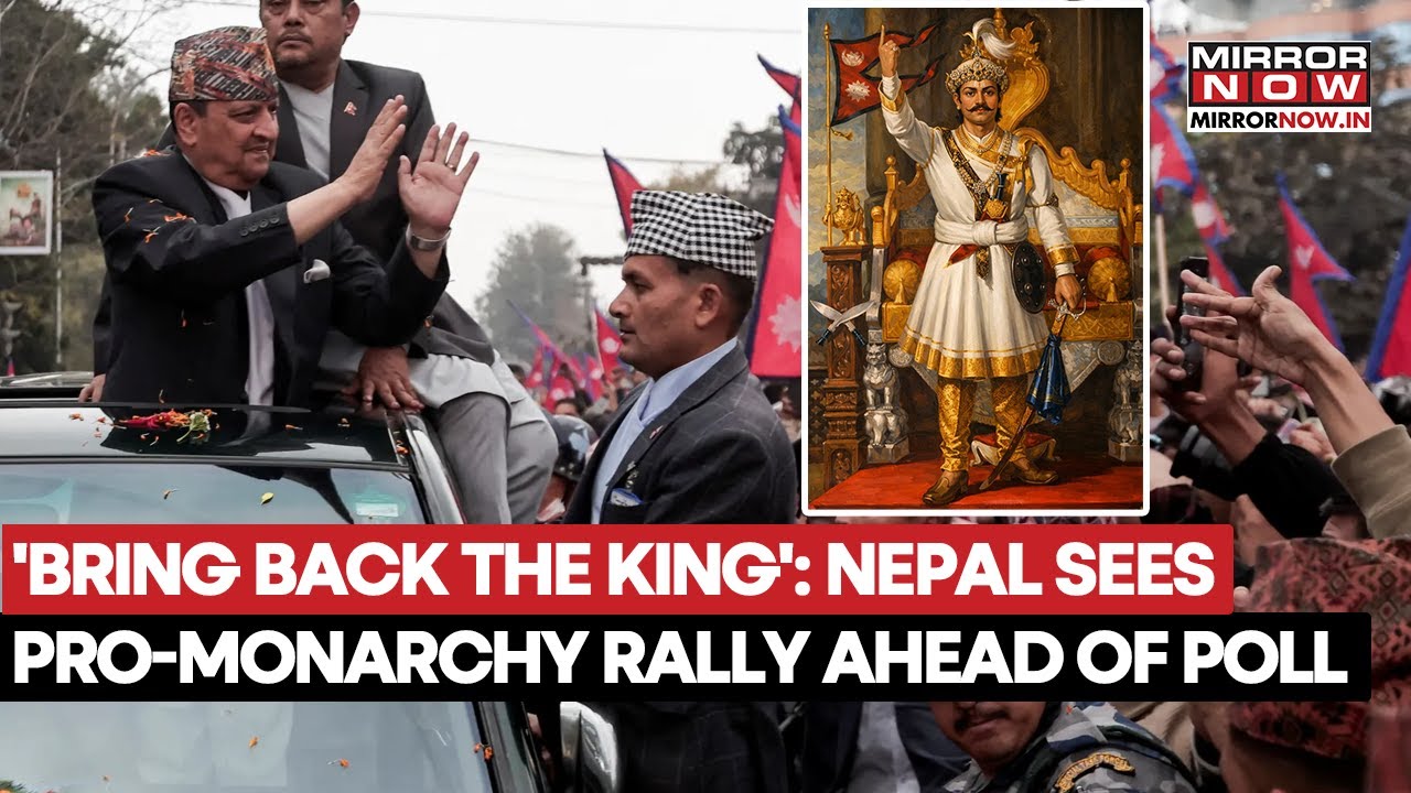 Nepal Witnesses Pro-Monarchy Protest Ahead Of The Elections, Demanding Return Of King Gyanendra