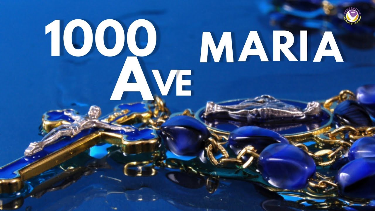 1000 AVE MARIA
