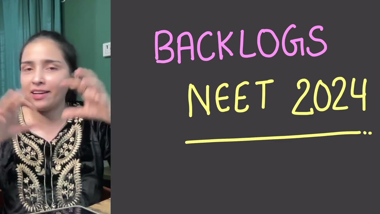 NEET 2024- How to cover Backlogs If You start now!