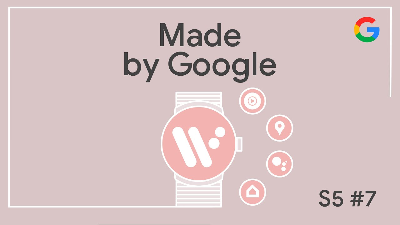 Making the most of your Pixel Watch | Made by Google Podcast S5E7