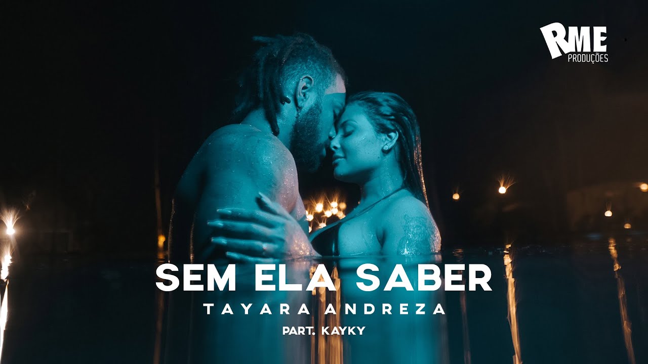 Tayara Andreza - Sem Ela Saber (Part. Kayky) [CLIPE OFICIAL]