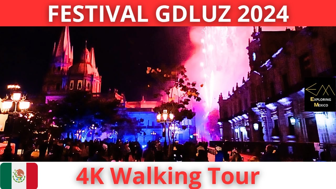 GUADALAJARA Festival GDLuz 2024 4K Walking Tour | Jalisco 🇲🇽