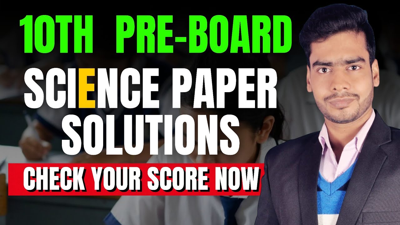 Class 10th Pre-BOARD Exam Science Paper Solution Check Your Score | #boardexam2025 