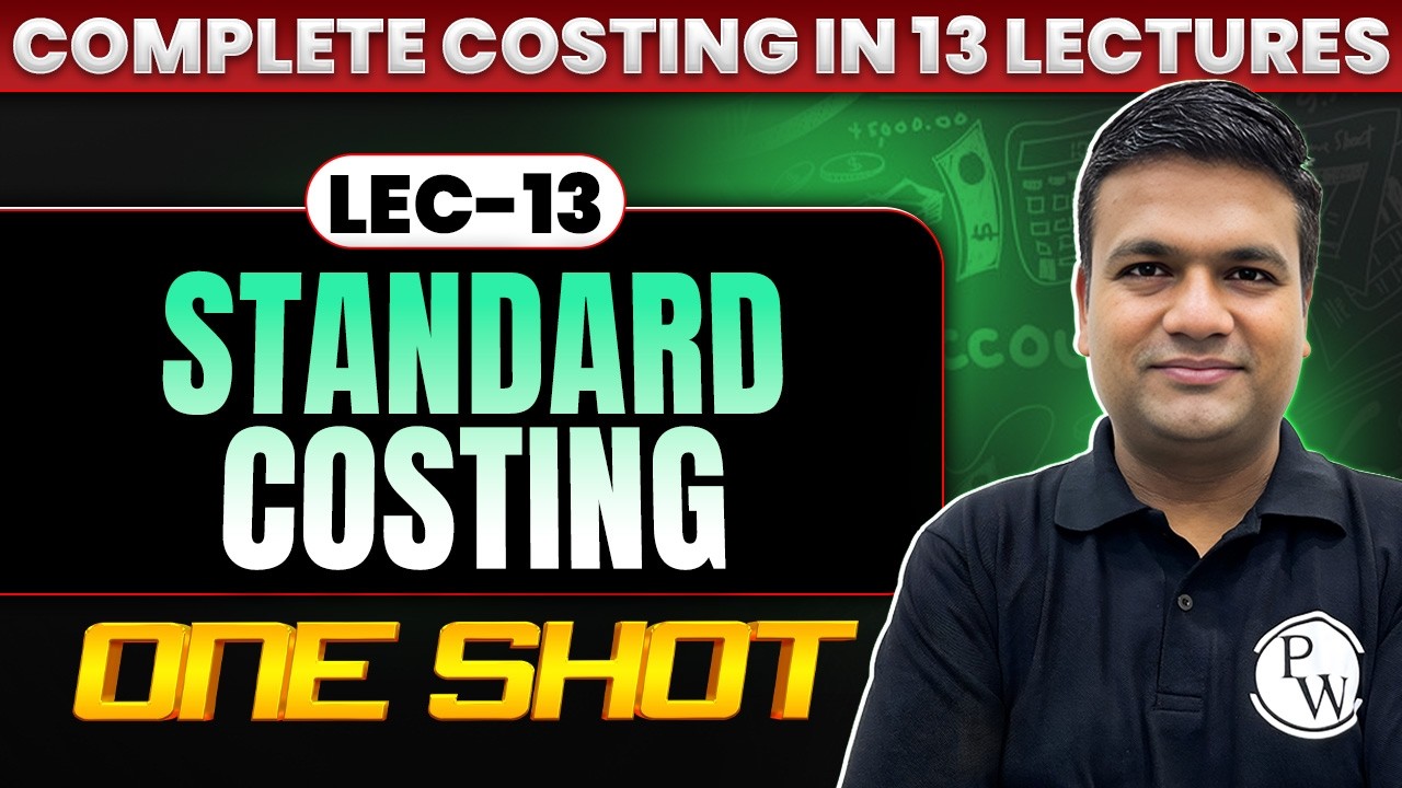 CA Inter Costing: Standard Costing | One Shot | Costing Revision | May 2026 | CA Sunil Keswani