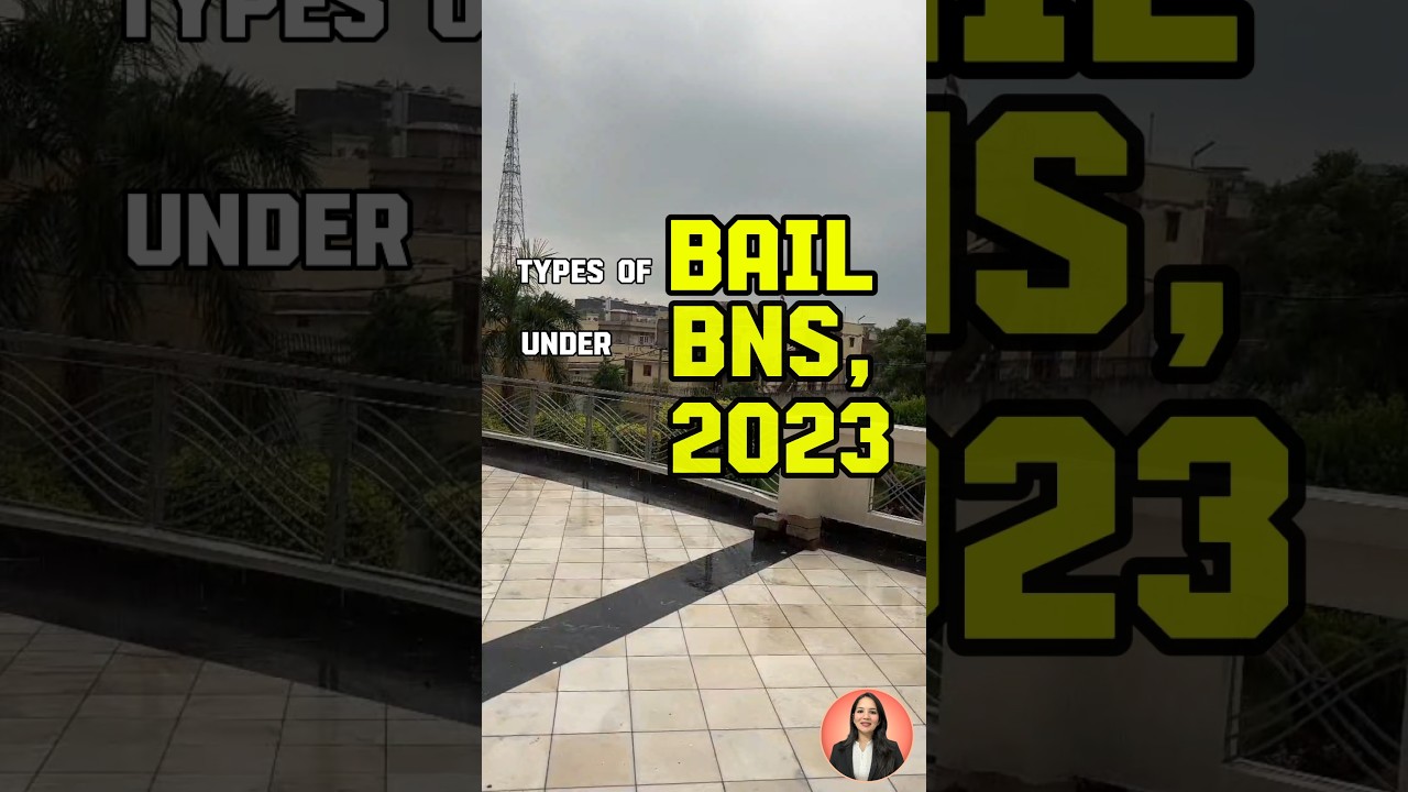 🔹 BNSS & Bail Simplified: Key Highlights You Must Know!