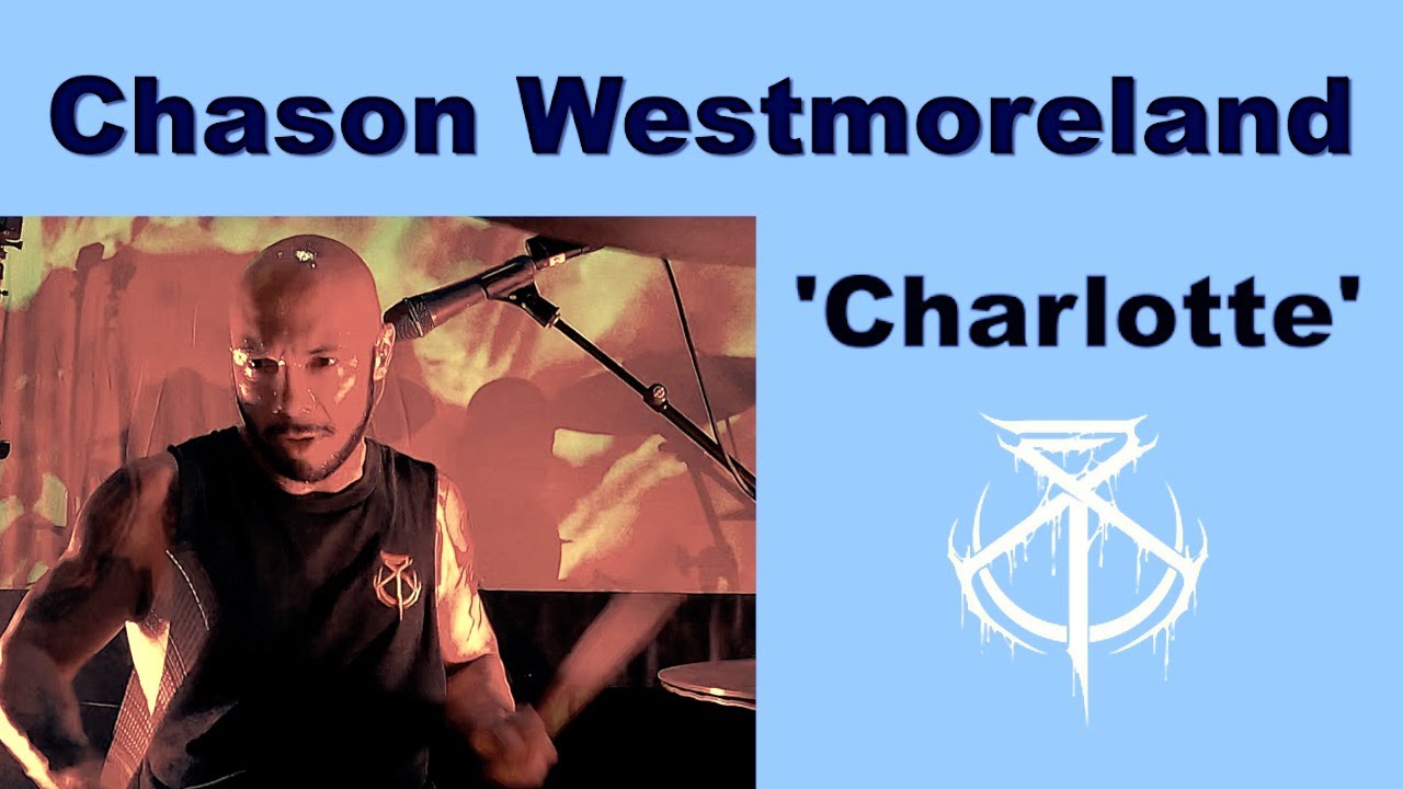 Chason Westmoreland - Brand Of Sacrifice -  Charlotte Drum Playthrough 4k