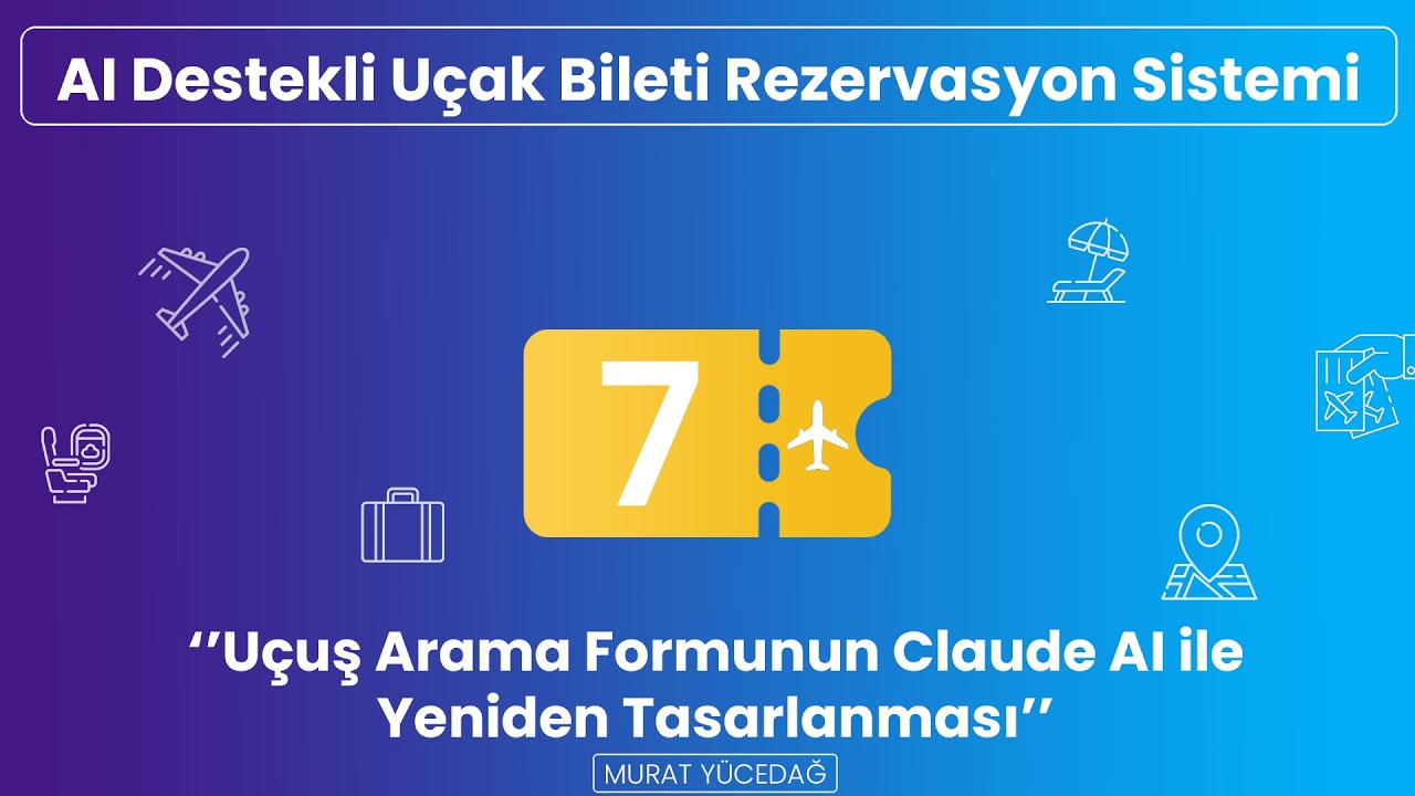AI Destekli Uçak Bileti Rezervasyon Sistemi #7 - Uçuş Arama Formu Claude AI ile Yeniden Tasarlanması