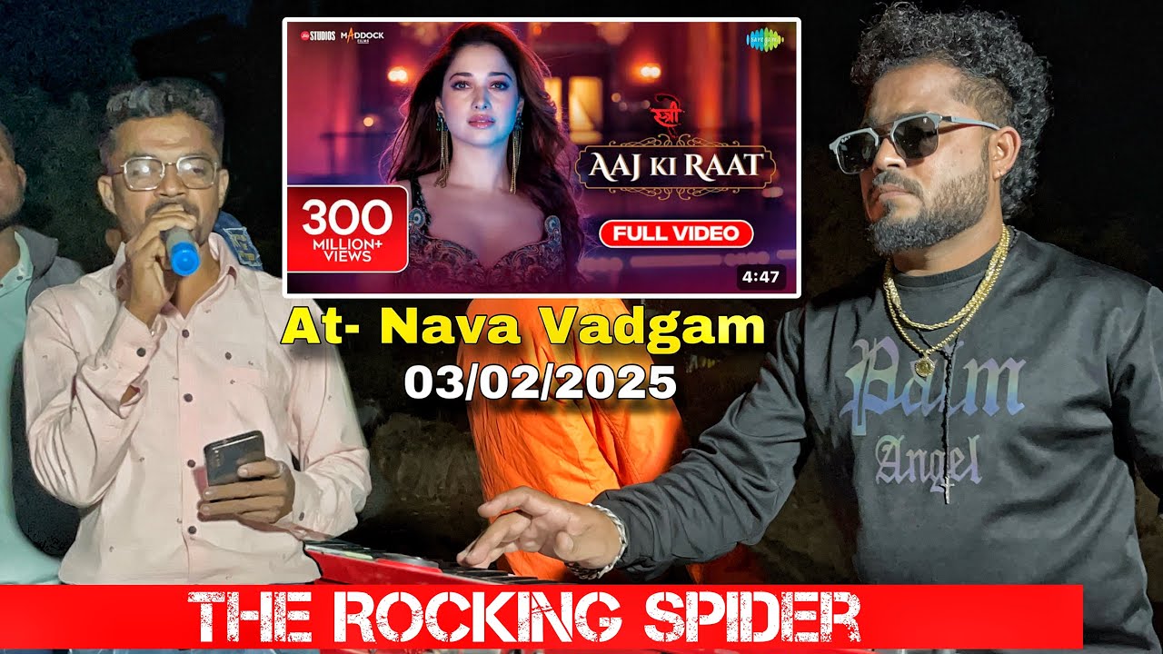Aaj ki Raat आज की रात The Rocking Spider Band | At- Nava Vadgam | 03/02/2025