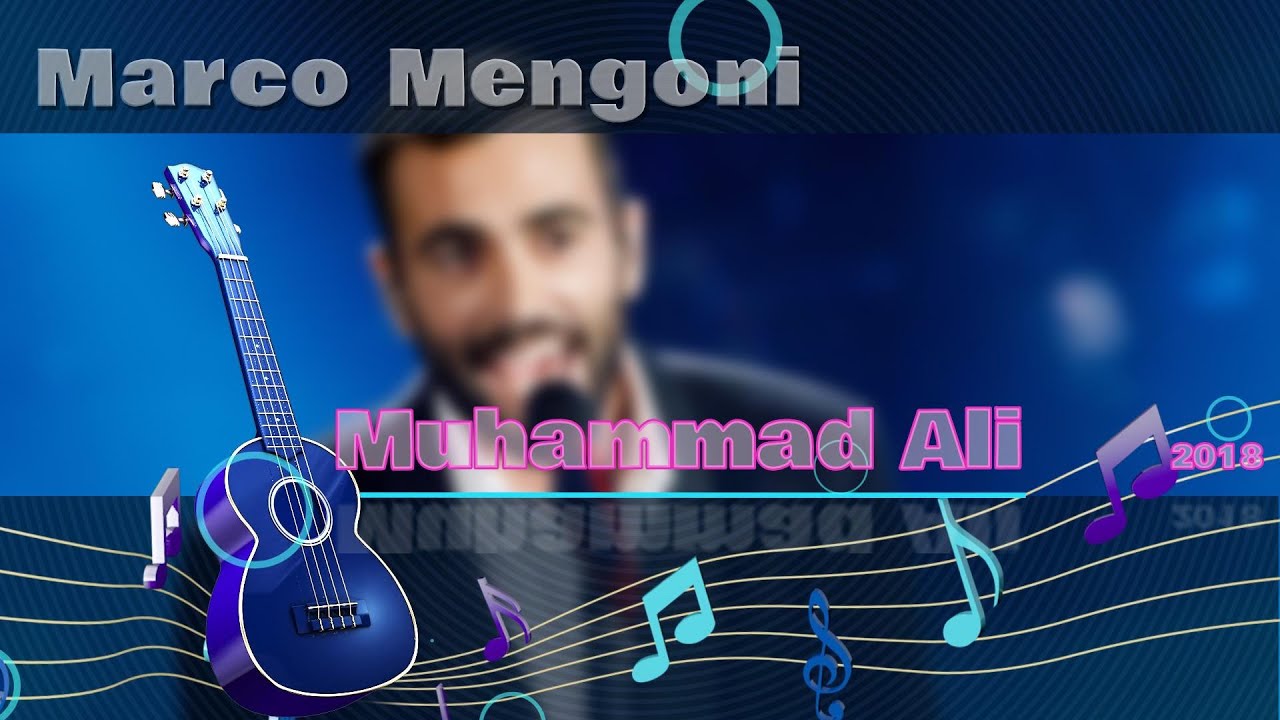 Marco Mengoni, Muhammad Ali - karaoke