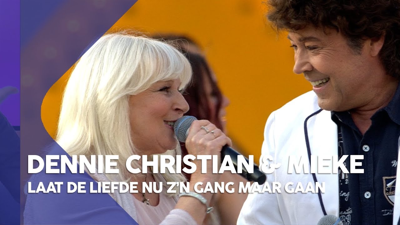 Dennie Christian & Mieke - Laat de liefde nu z'n gang maar gaan | Muziekfeest op het Plein 2014