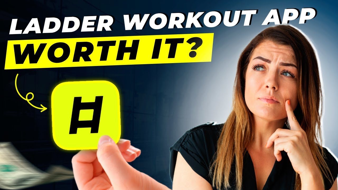 Ladder Workout App Review 2025 | Pros and Cons &ndash; Honest & Unbiased