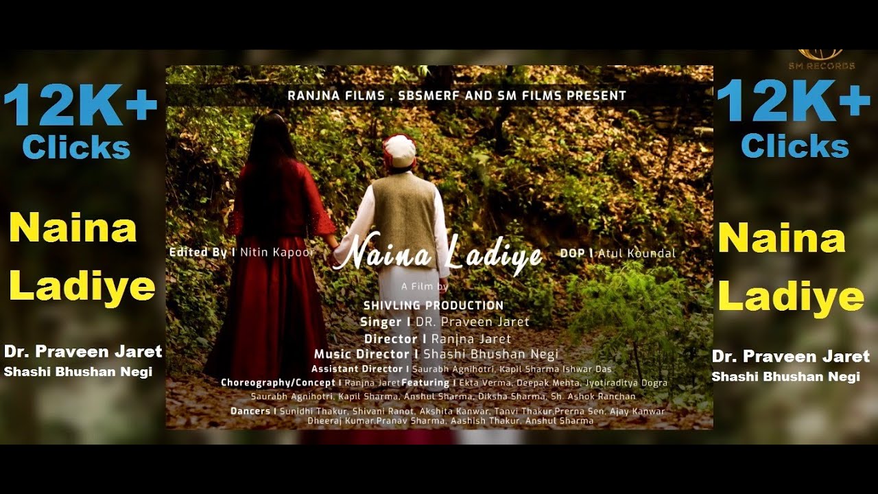 Naina Ladiye(Latest Himachali Video 2019)|| Dr. Praveen Jaret || Ranjna Jaret || Shashi Bhushan Negi
