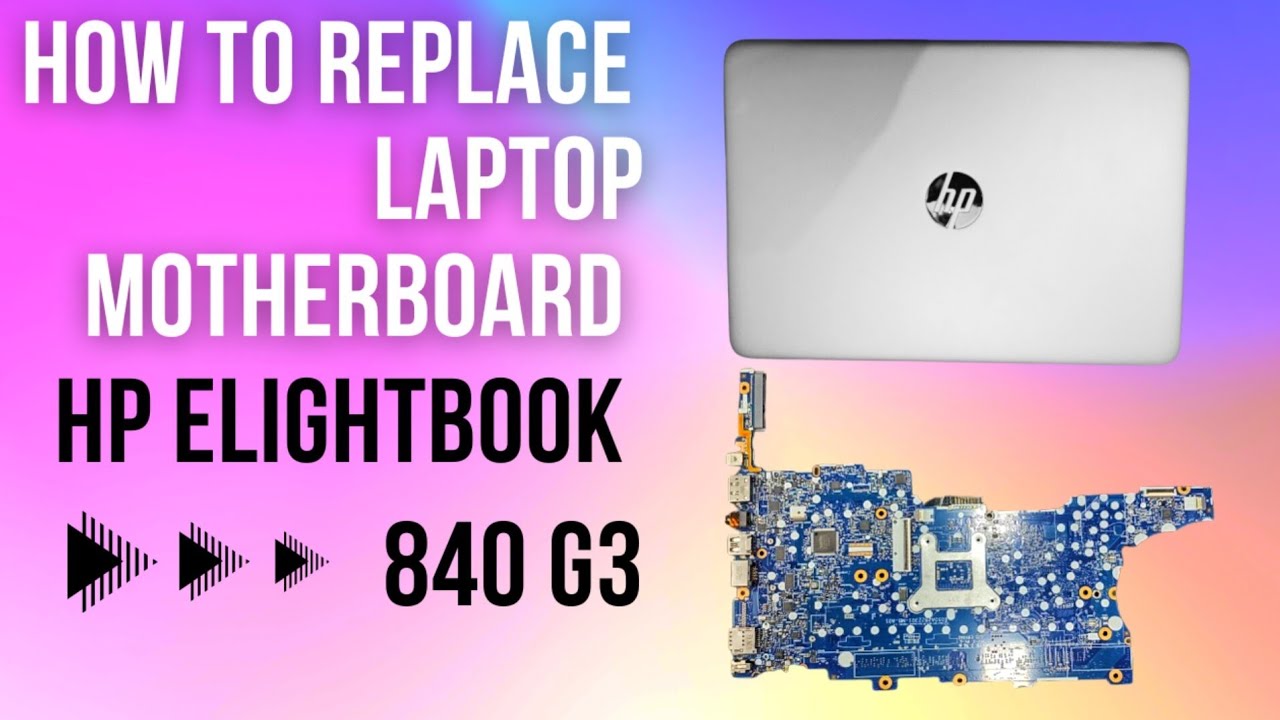 HP Elitebook 840 g3 motherboard replacement