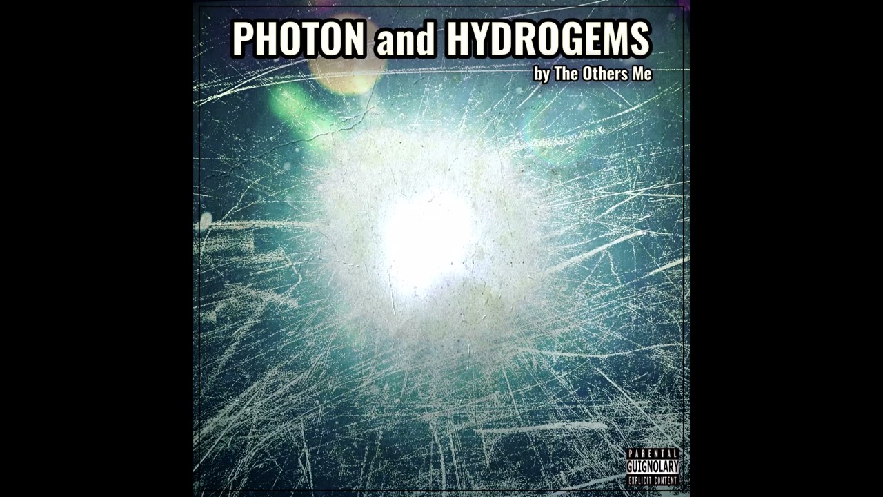 PHOTON AND HYDROGEMS - The Others Me