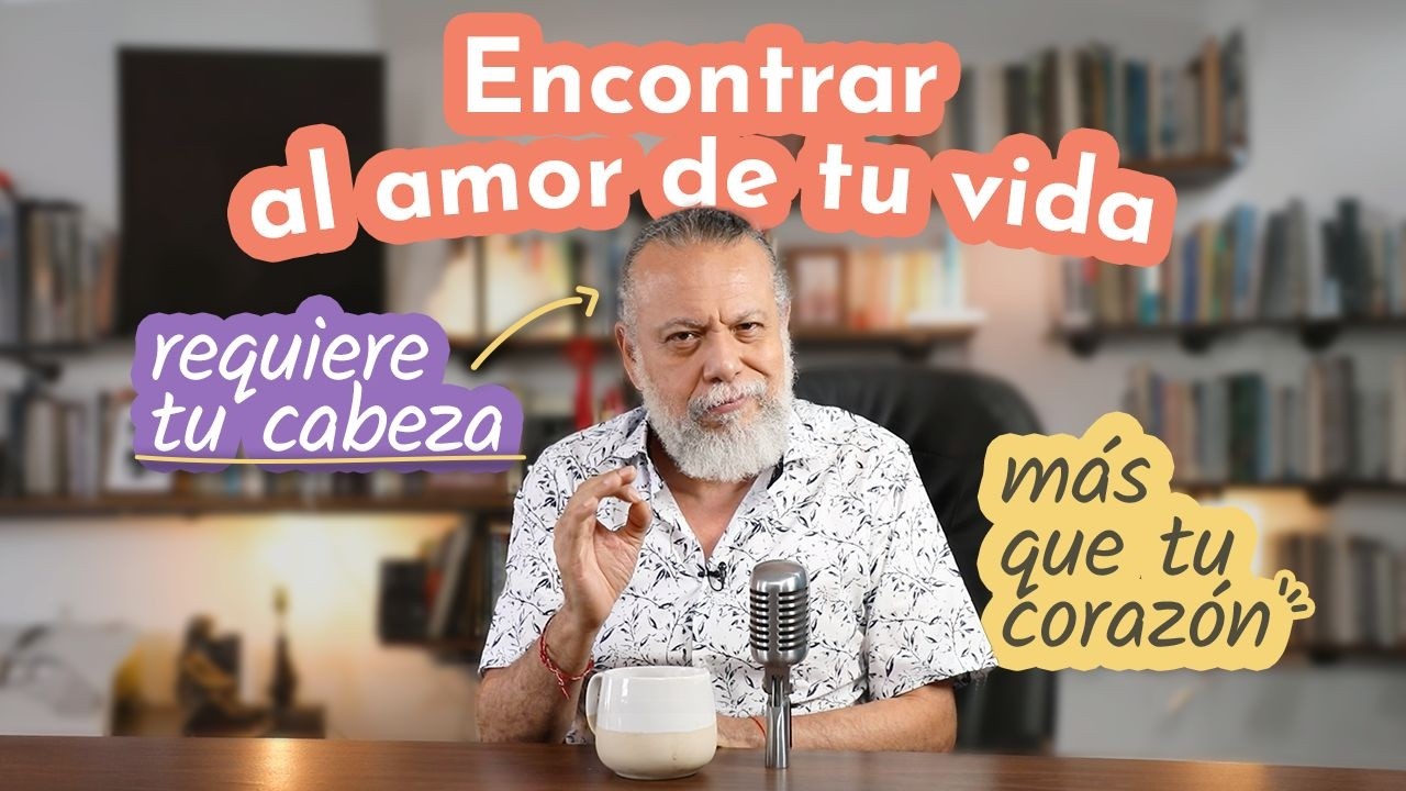 Por qué te va mal en el amor: ¡NO ES MALA SUERTE! Deja el drama y métele cabeza - Alberto Linero