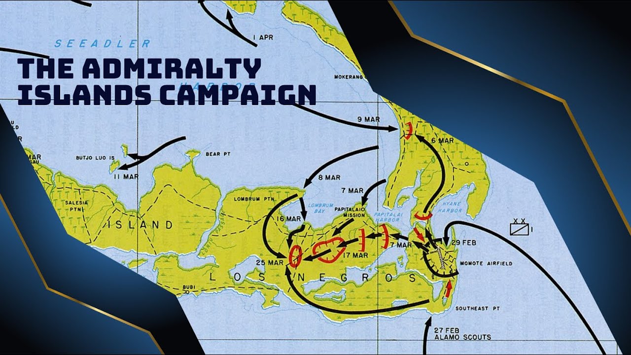 The Admiralty Islands Campaign