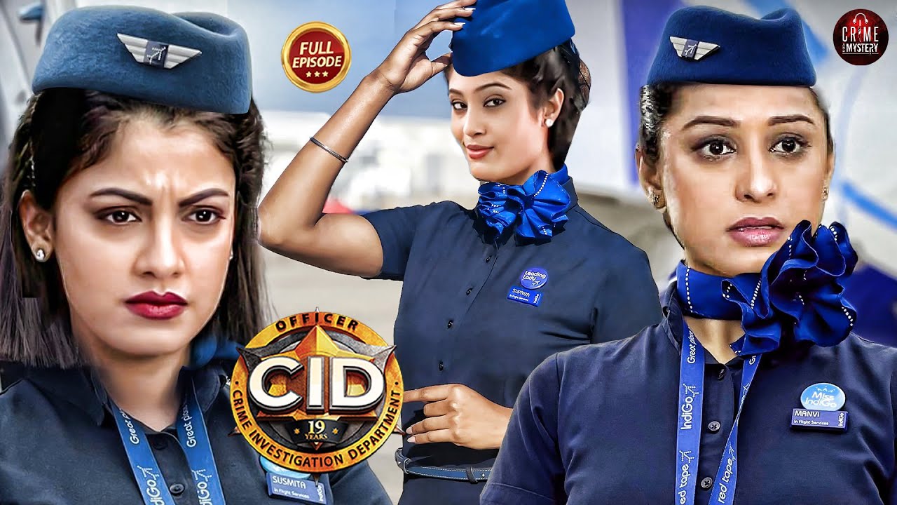 Purvi, Shreya और Tarika ने Plane में भेष बदलकर खुनी पर रखी नजर | CID | Tv Serial New Latest Episode