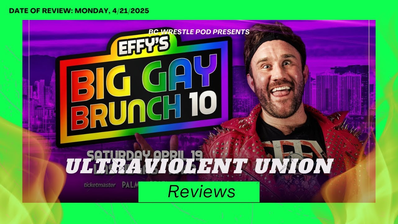 🌈 GCW Effy’s Big Gay Brunch 10 Review | Drag, Drama & Dropkicks! 💅🍳