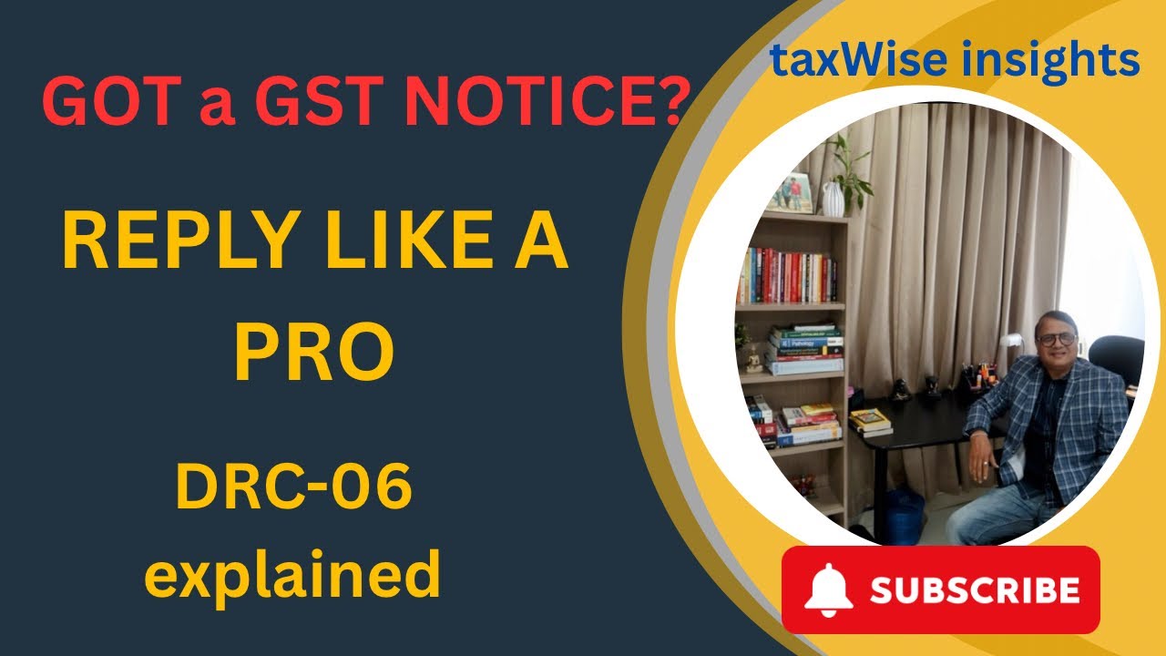 How to Reply to Show Cause Notice in GST | DRC-06 Filing Step-by-Step + Legal Insights & Case Laws
