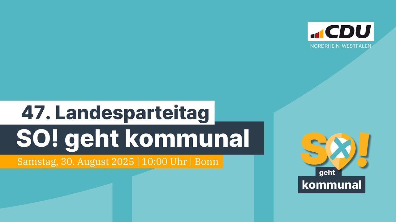 47. Landesparteitag der CDU Nordrhein-Westfalen