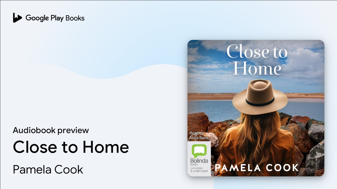 Close to Home by Pamela Cook · Audiobook preview