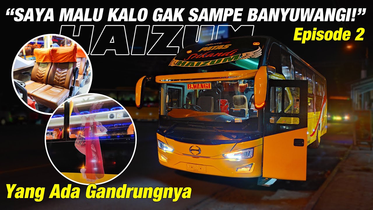 SATU-SATUNYA YANG TEMBUS BANYUWANGI! Surabaya - Banyuwangi Naik Bus LADJU HAIZUM