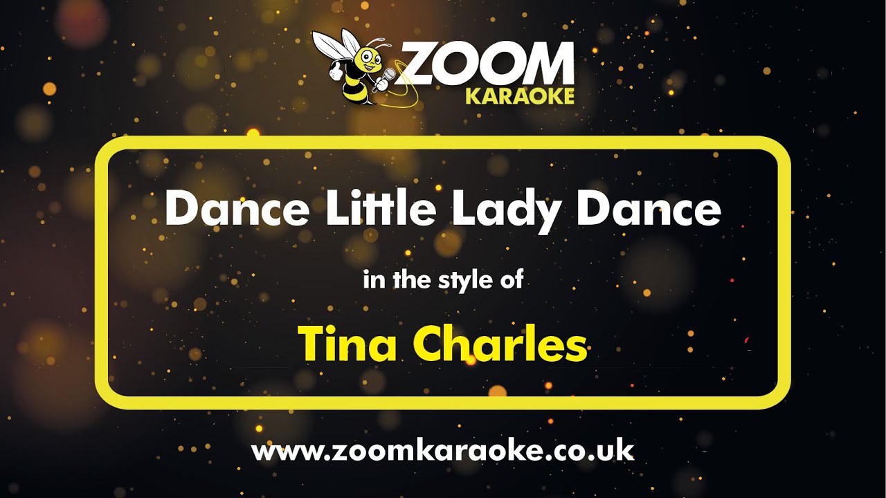 Tina Charles - Dance Little Lady Dance - Karaoke Version from Zoom Karaoke