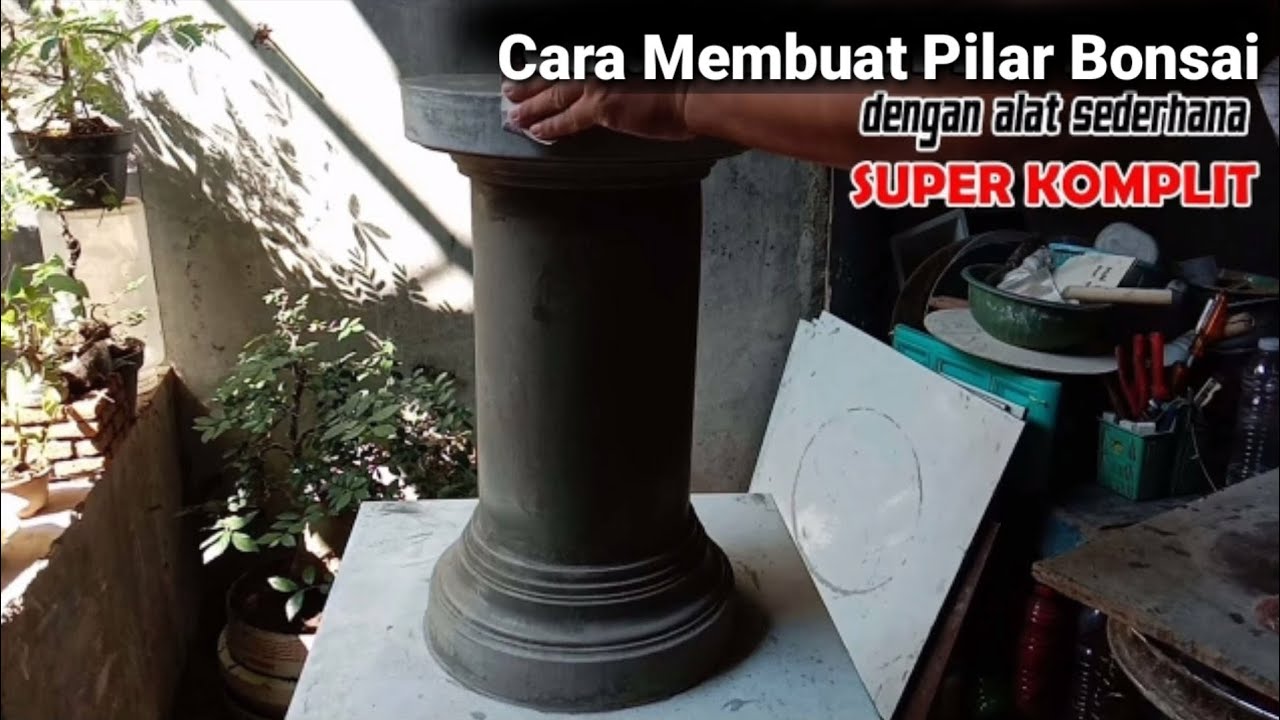 Ide Kreatif dari Semen-Membuat Pilar BONSAI Super Komplit
