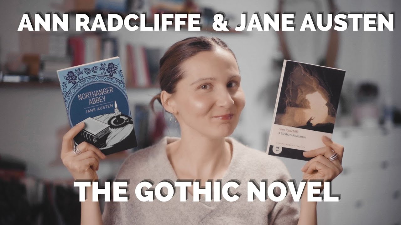 Gothic Novels | Ann Radcliffe and Jane Austen | 2021