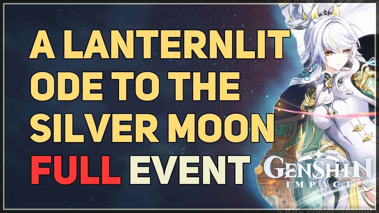 FULL EVENT A Lanternlit Ode to the Silver Moon Genshin Impact