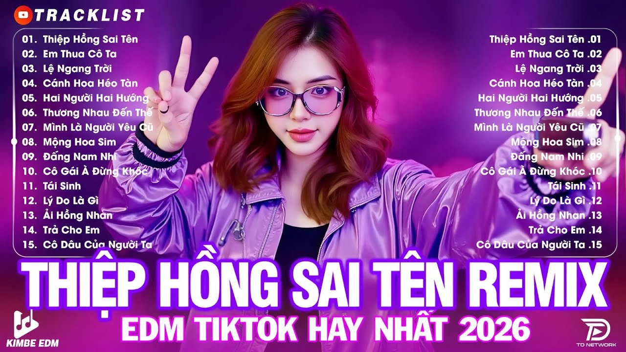 Thiệp Hồng Sai Tên ♫ BXH Nhạc Trẻ Remix Hot Trend TRIỆU VIEW -Top 15 Bản EDM TikTok Hay Nhất 2026