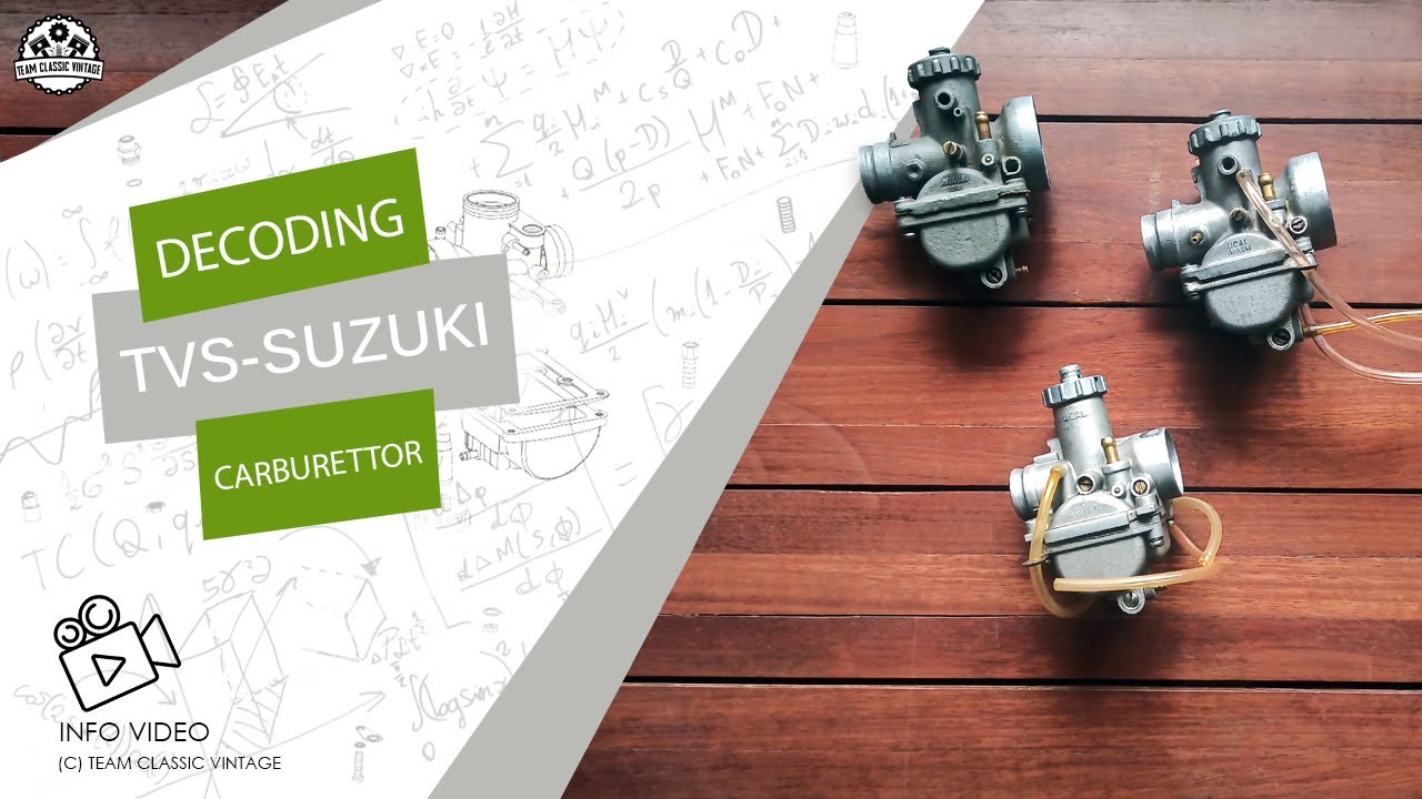 DECODING TVS SUZUKI 2 STROKE SERIES MOTORCYCLE CARBURETOR | INFO VIDEO | TEAM CLASSIC VINTAGE
