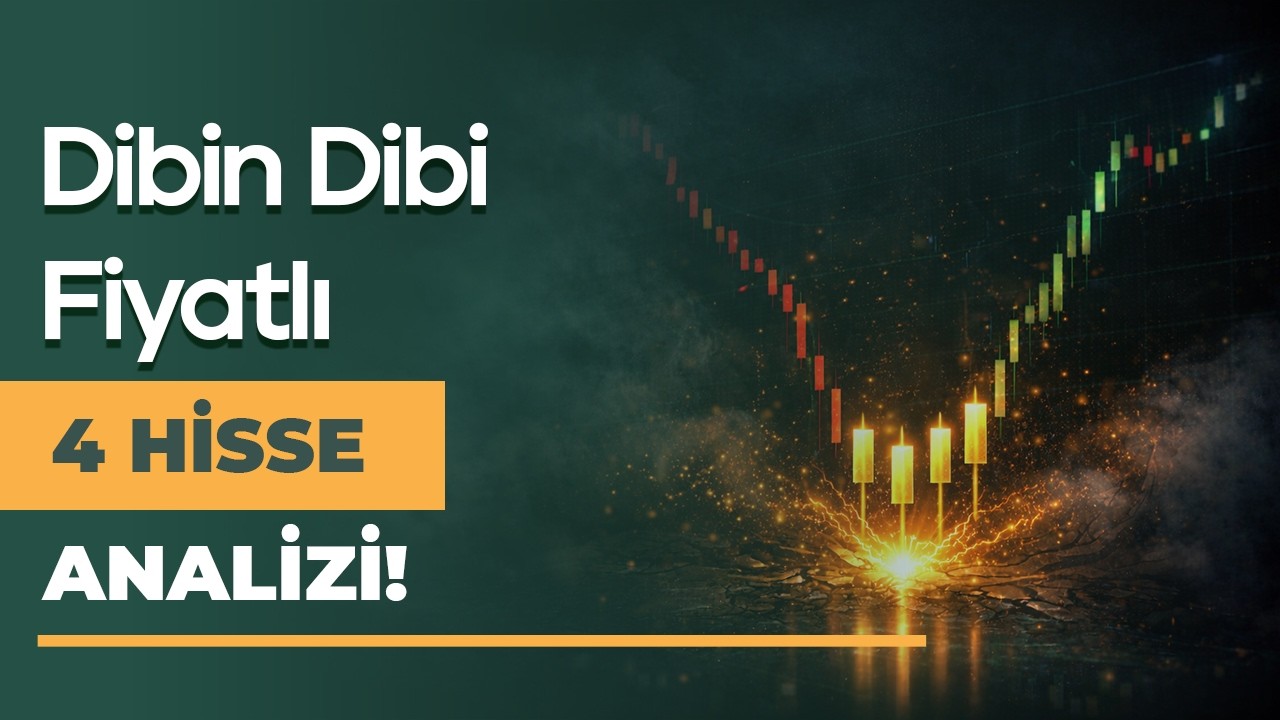 Dibin Dibi Fiyatlarda Olan 4 Hisse Yorumu!