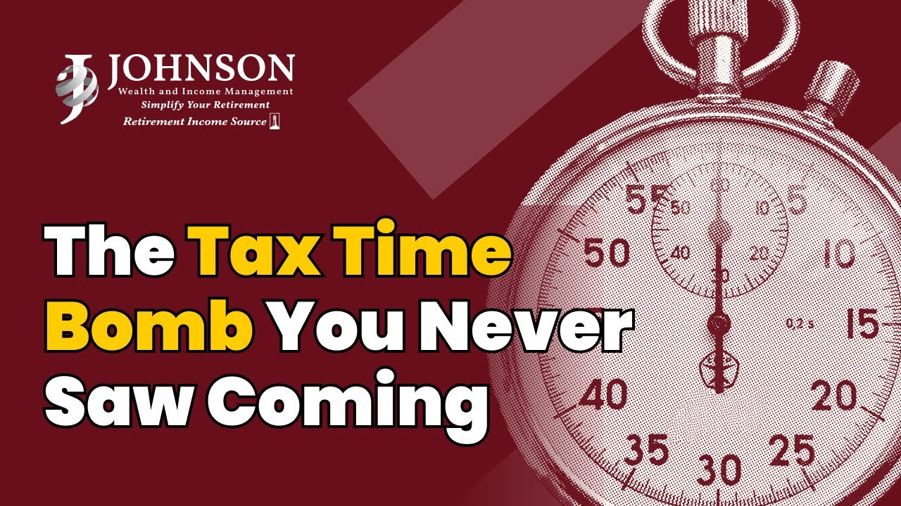 The Tax Time Bomb You Never Saw Coming